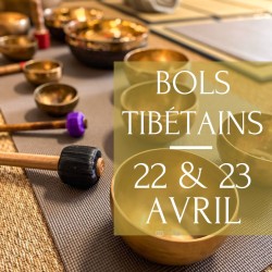 Formation Bols tibétains - 22 & 23 Avril 2024 - 2 jours