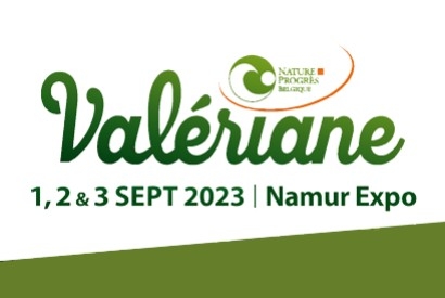 Salon Bio Valériane à Namur du 1er au 3 Septembre 2023 !