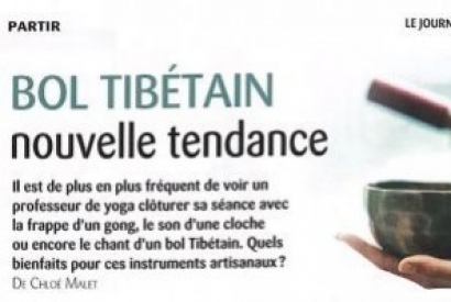 Le JOURNAL DU YOGA  : Bol tibétain, nouvelle tendance & Jokat Pandora